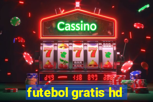 futebol gratis hd